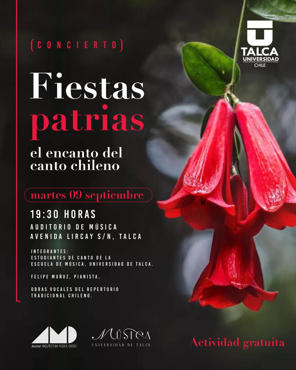 🌹 Concierto de fiestas patrias: el encanto del canto chileno

📅 Martes 09 de septiembre 2025
📍 Auditorio Escuela de Música UTalca (Av. Lircay s/n, Talca)
⏰ 19:30 h
📧 Informaciones: crobleros@utalca.cl
✅ Entrada liberada y gratuita
