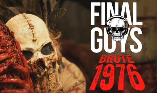 Brute 1976 isn't grandpa's cheap cologne, it's a throwback to seventies' cult slasher horror, chainsaw style... but will that old drill be enough to impress the <a href="/FinalGuys/">Final Guys</a>?  Find out, live, Tuesday night, 8pm EST.