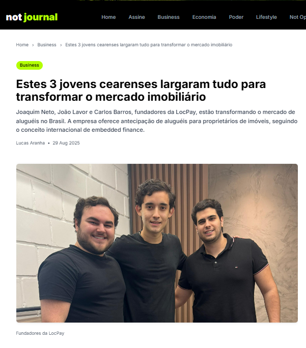 Semana passada, falei da LocPay (locpay.com.br), minha empresa, pela primeira vez aqui no X! 

Saiu essa matéria no Not Journal para quem queria saber mais sobre! notjournal.com.br/estes-3-jovens…