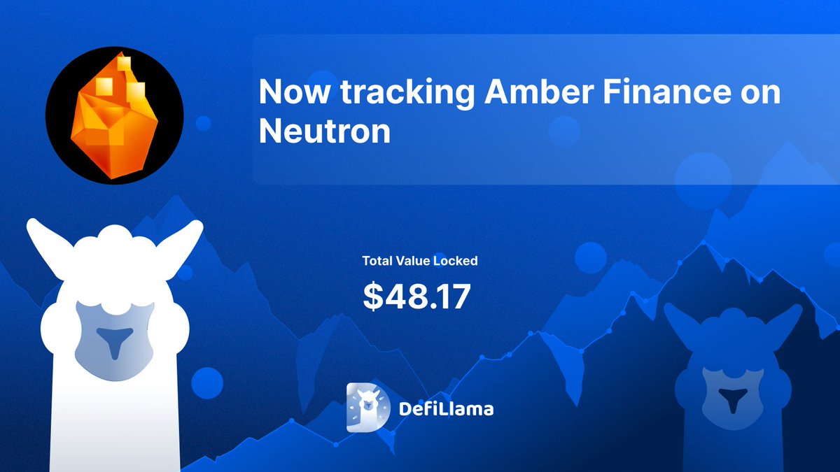 DeFiLlama 公告：Neutron 上的 Amber Finance，TVL 为 $48.17