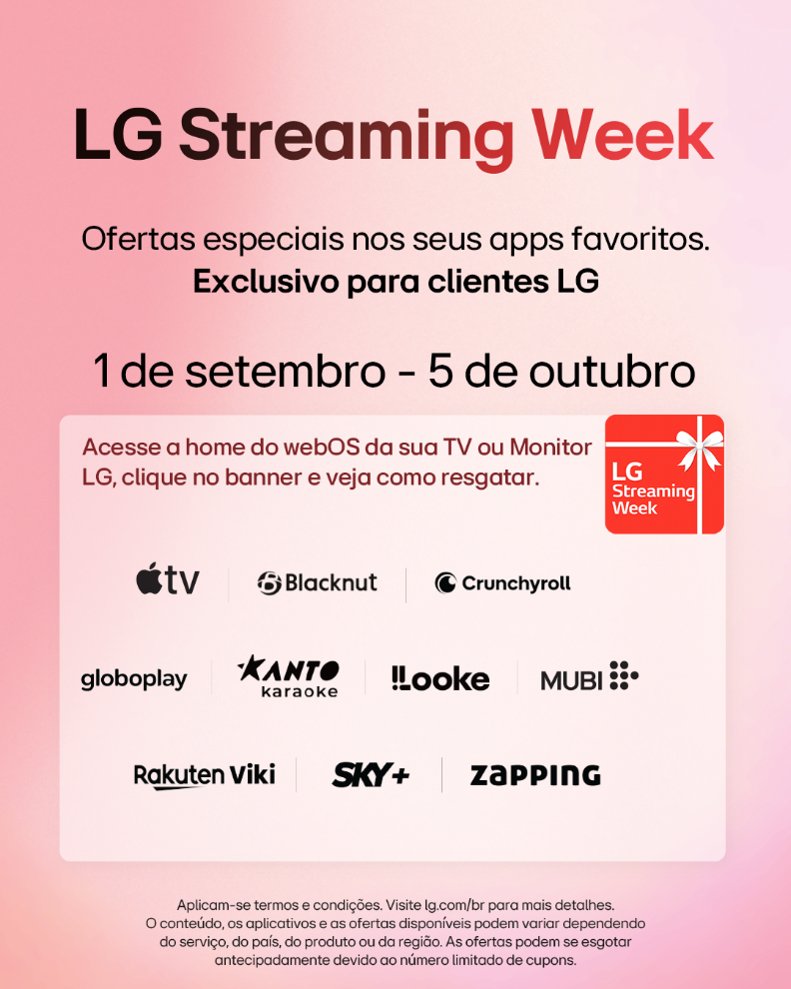 LGdobrasil's tweet photo. 🎉 A LG Streaming Week chegou! De 1/9 a 5/10, aproveite ofertas direto na sua TV LG (2018–2025, StanbyME, MyView e CineBeam)! Acesse o app no webOS e curta! Aproveite: https://t.co/pBK6iQ6Ft4
#LGStreamingWeek #LG #LifesGood https://t.co/v3TwTcNbYn
