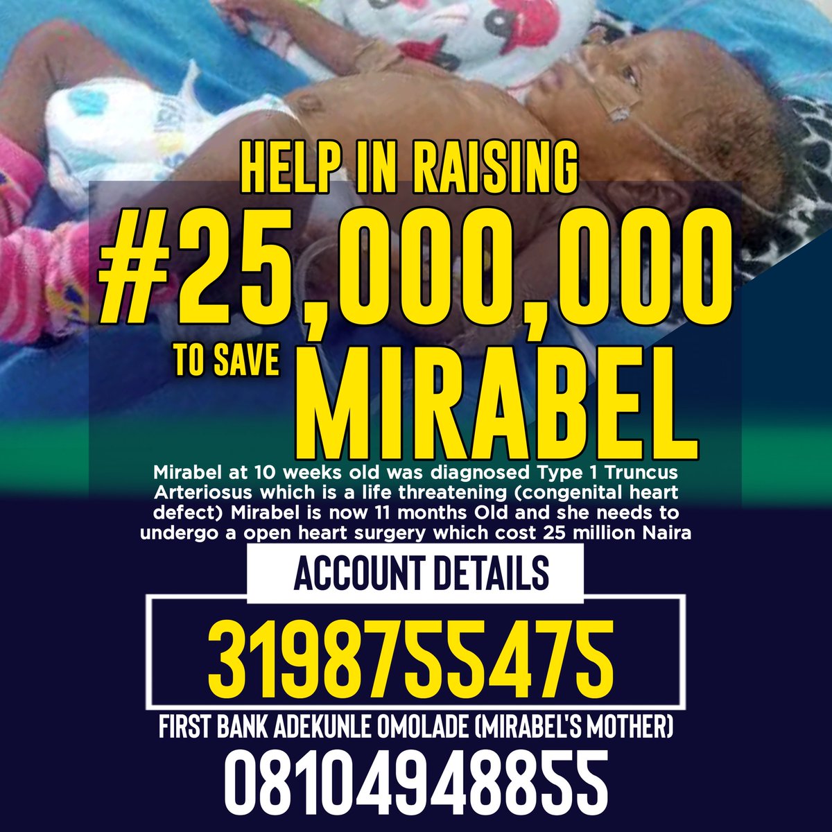 VirtualHub100's tweet photo. Let's save Baby Mirabel! 11-months-old infant needs ₦25m for life-saving heart surgery. Donate: First Bank 3198755475 (Adekunle Omolade). Every naira counts! Share &amp; let's give Mirabel a chance at life #SaveMirabel 

@Verydarkbackman 
@Tunde_OD @Wizarab10 @carlmoon https://t.co/HW2R3gvA3x