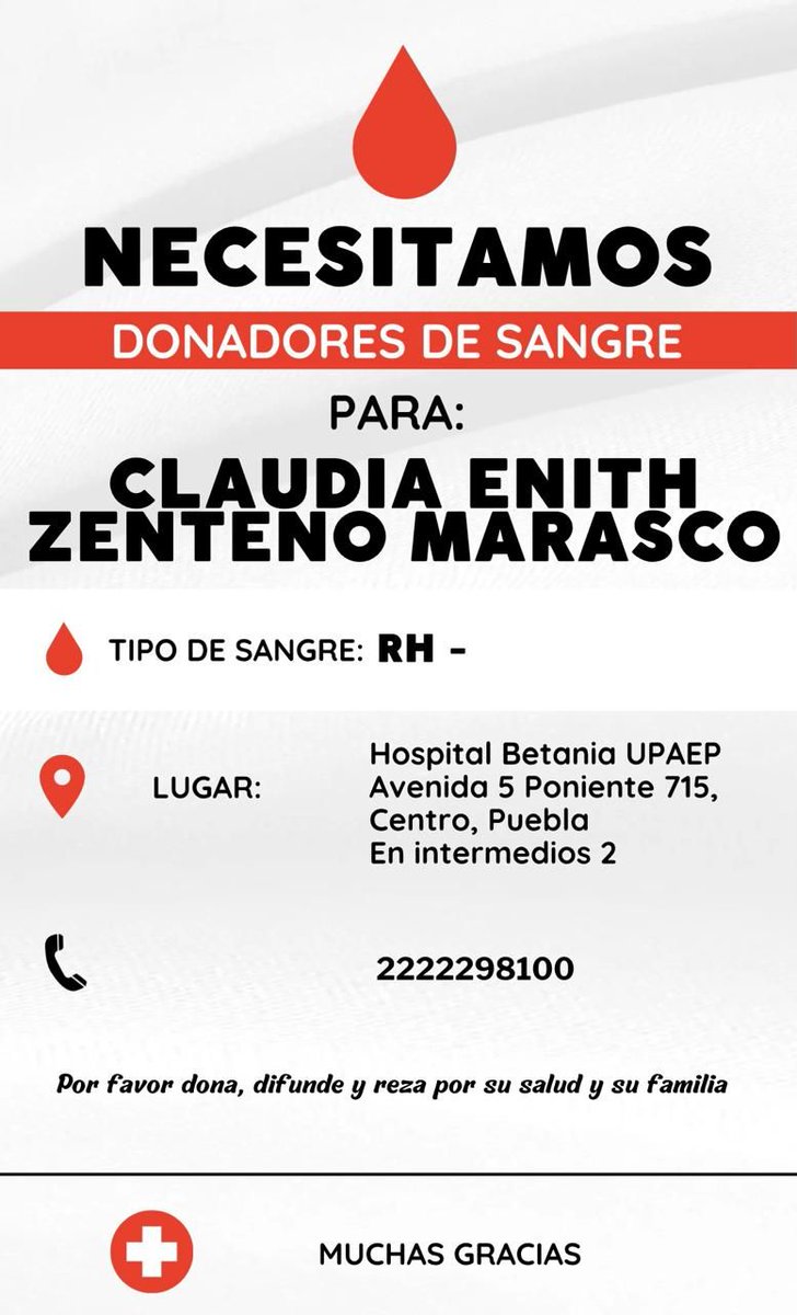 #ServicioSocial || Se solicitan donadores de sangre RH- para la paciente Claudia Enith Zenteno Marasco, quien se encuentra en el hospital Christus Muguerza UPAEP.

#Puebla