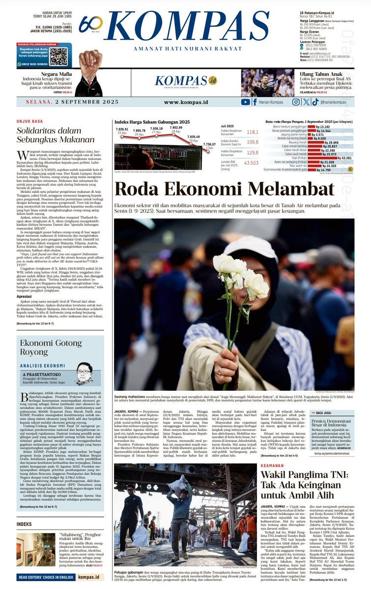 Selamat pagi, Sahabat Kompas! 
Perputaranroda ekonomi di awal September ini melambat, menyusul gejolak sosial-politik yang bereskalasi dan meluas sepanjang pekan terakhir Agustus 2025. Sejauh ini, tujuh warga meninggaldi tengah insiden yang diwarnaikerusuhan itu.

Baca berita