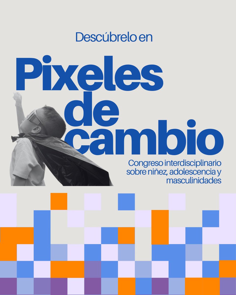 GENDESAC's tweet photo. ¿Cómo se pueden construir las masculinidades desde la niñez? 🧩

Descubre cómo transformar ciclos de violencia y promover relaciones más sanas e igualitarias en el congreso interdisciplinario: “Pixeles de cambio: niñez, adolescencia y masculinidades”. https://t.co/5vCzeJz995
