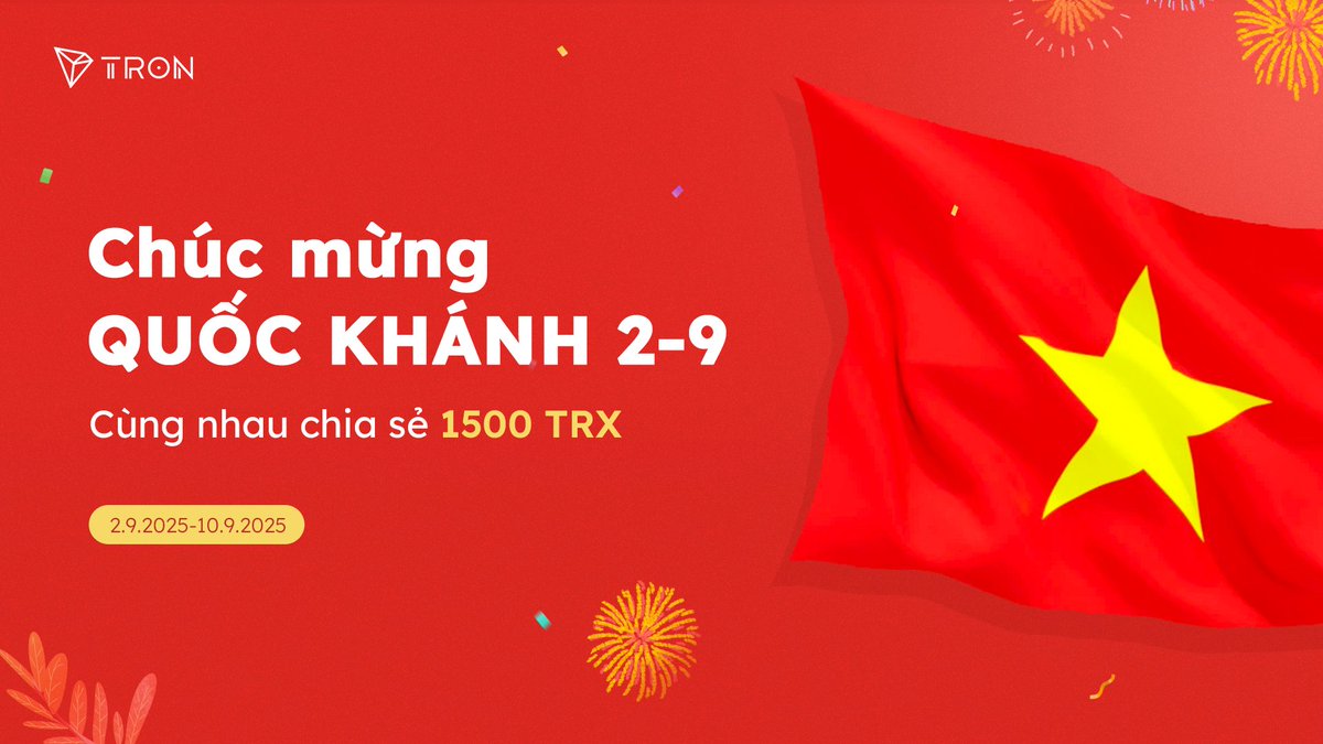 TRON DAO Vietnam (@trondao_vie) on Twitter photo 🎉 Tham gia ngay Event Quốc Khánh Việt Nam 2/9 cùng TRON với tổng giải thưởng 1500 TRX 🇻🇳
🎁Chọn ngẫu nhiên
2 Người: 200 TRX
5 người: 100 TRX
12 người: 50 TRX
Cách tham gia👇
1️⃣ FL <a href="/TronDao_VIE/">TRON DAO Vietnam🇻🇳</a>
2️⃣ RT, Like bài viết
3️⃣Gửi lời chúc cùng ảnh AI gấu TRON chúc mừng 🎉 Tham gia ngay Event Quốc Khánh Việt Nam 2/9 cùng TRON với tổng giải thưởng 1500 TRX 🇻🇳
🎁Chọn ngẫu nhiên
2 Người: 200 TRX
5 người: 100 TRX
12 người: 50 TRX
Cách tham gia👇
1️⃣ FL <a href="/TronDao_VIE/">TRON DAO Vietnam🇻🇳</a>
2️⃣ RT, Like bài viết
3️⃣Gửi lời chúc cùng ảnh AI gấu TRON chúc mừng