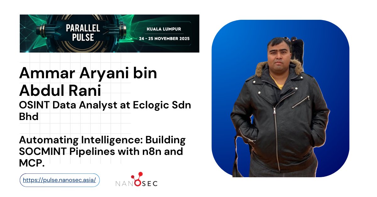 nanosec_asia's tweet photo. Parallel Pulse @nanosec_asia warmly welcomes @ammar_aryani, OSINT Data Analyst at Eclogic Sdn Bhd to our panel of speakers, presenting “Automating Intelligence: Building SOCMINT Pipelines with n8n and MCP”
Read abstract here:
https://t.co/l1AqpyjXgv
Registration opening soon! https://t.co/7t6wGMkLLg