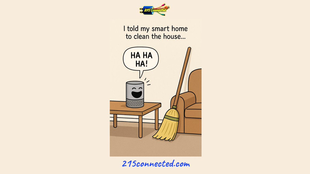 215connected's tweet image. Smart home sass level: Expert 🤖
I told my smart home to clean the house... It just laughed at me.
Your tech got attitude too? 215connected.com
#TechJokes #SmartHomeFails #215Connected #GetConnected #StayConnected #YourConnect #ThePlug