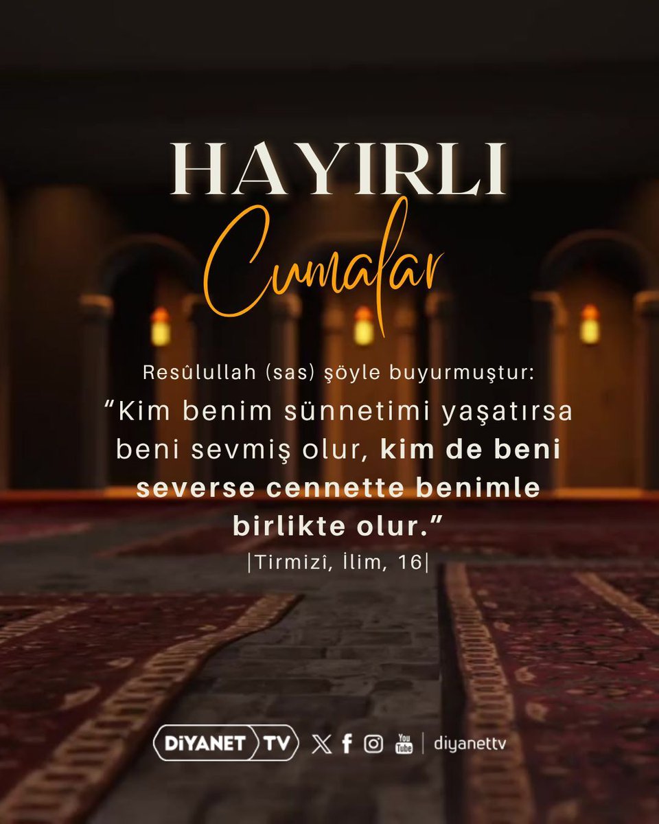 Cumamız Mübarek Olsun... 🤲🏻

Resûlullah (sas) şöyle buyurmuştur:

❝Kim benim sünnetimi yaşatırsa beni sevmiş olur, kim de beni severse cennette benimle birlikte olur❞

[Tirmizî, İlim, 16]