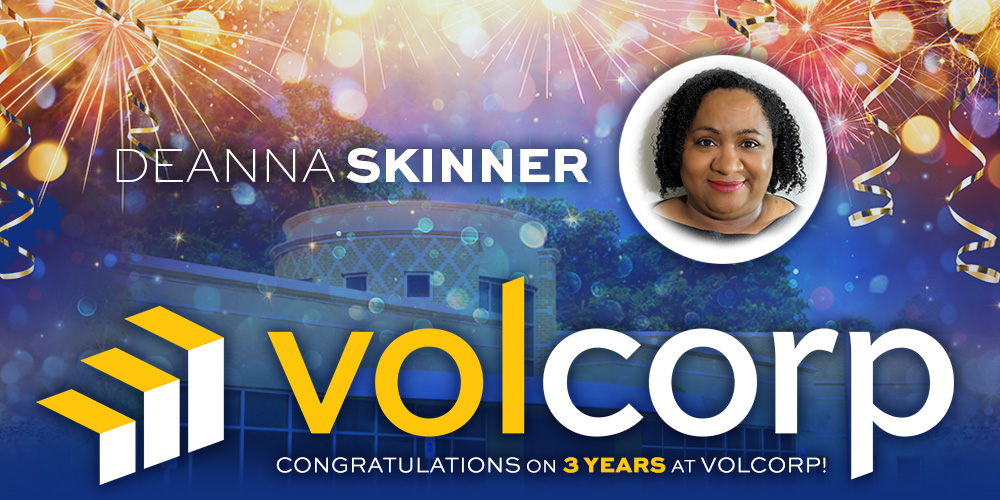 Help us celebrate Deanna Skinner's 3rd anniversary with VolCorp!

Congrats on the big milestone and thanks for all you do helping us take care of our members!
