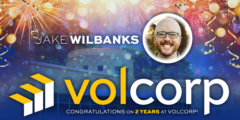 Help us celebrate Jake Wilbanks's 2nd anniversary with VolCorp!

Congrats on the big milestone and thanks for all you do helping us take care of our members!
