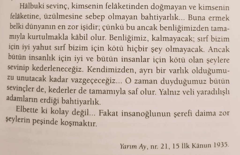 mustafakurtedb's tweet photo. [N. Ataç, ne güzel yazmış.] 

"Kimsenin felâketinden doğmayan ve Kimsenin felâketine, üzülmesine sebep olmayan bahtiyarlık..." https://t.co/Q42l6UBAMF