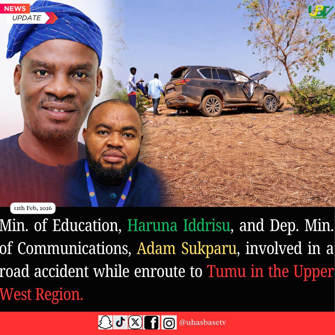 uhasbasetv's tweet photo. 🚨 NEWS UPDATE 🚨

📅 12th Feb, 2026

The Minister of Education, Haruna Iddrisu, and the Deputy Minister of Communications, Adam Sukparu, were involved in a road accident while en route to Tumu in the Upper West Region.

#UHASBaseTV #NewsUpdate #GhanaNews https://t.co/ZZtC5fkK66