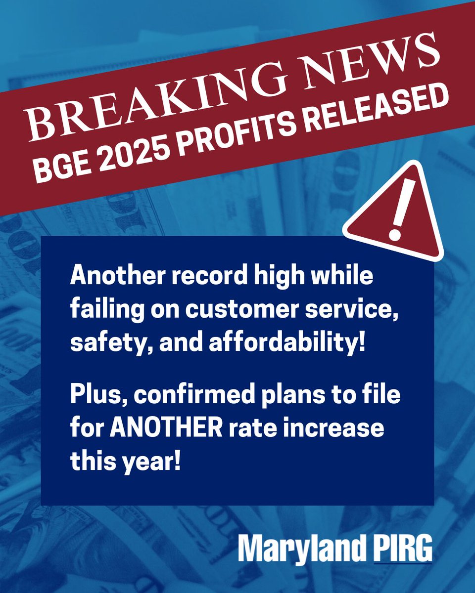 MarylandPIRG's tweet photo. BGE brought in a record breaking $578 million in profits in 2025, a $50 million increase over 2024.

In Annapolis, legislators are considering a variety of bills to address BGE’s mismanagement, excessive spending and excessive profits.

https://t.co/KLq3NLdTAO https://t.co/dSQfWPDPru