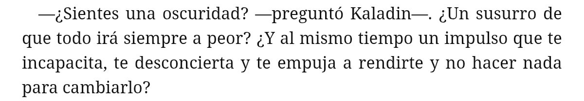 Kaladin me tiene caladin