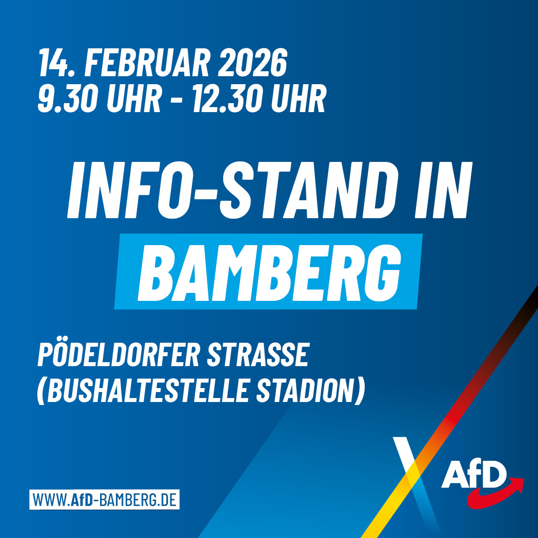 Infostand in Bamberg ℹ️

🗓 Samstag, 14.02.26

⏰ 9.30 Uhr bis 12.30 Uhr

📍 Pödeldorfer Straße (Bushaltestelle Stadion)

Kommen Sie vorbei! Unsere Kandidaten für den Stadtrat Bamberg freuen sich auf Ihren Besuch!