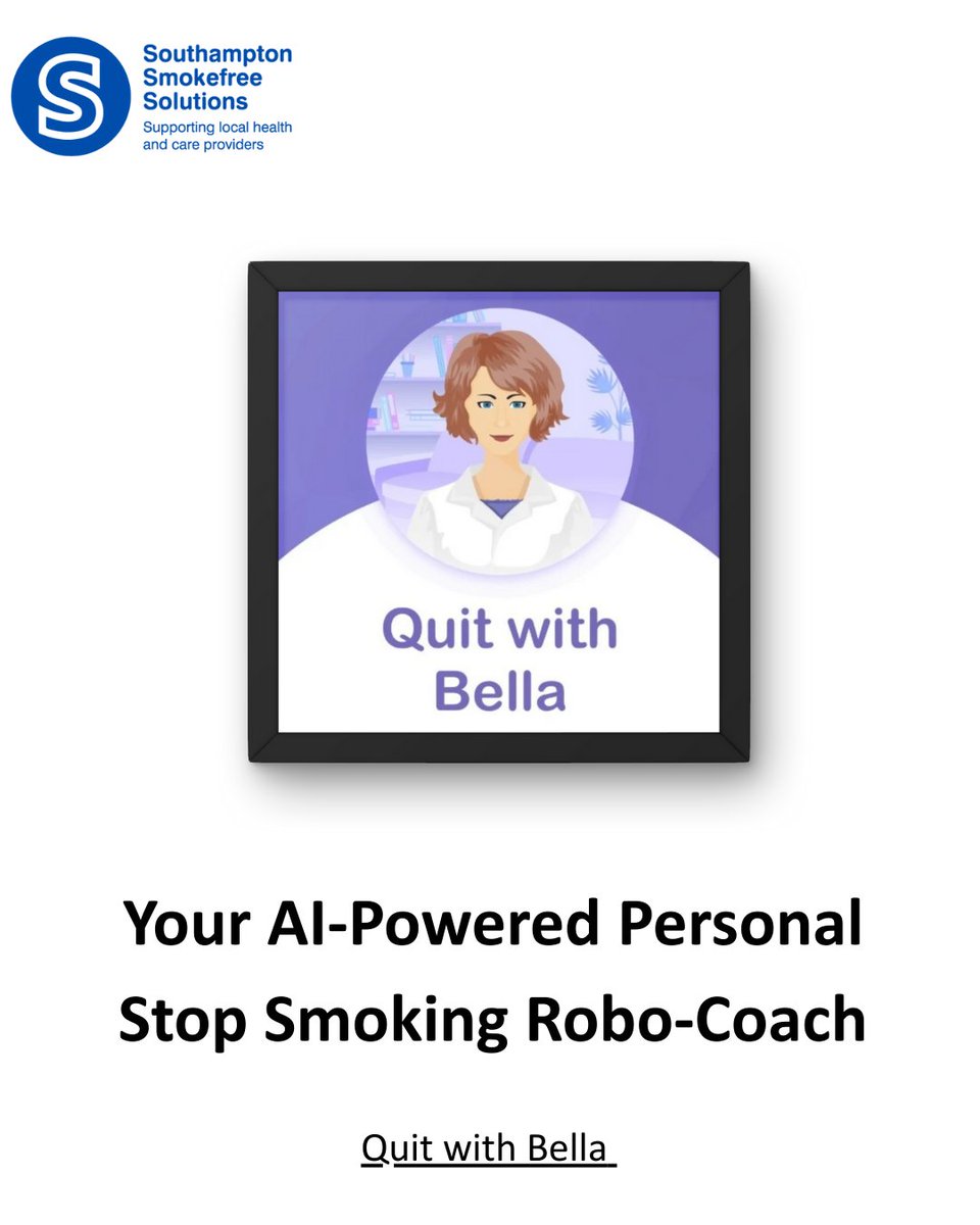 Quit with Bella is an AI-Powered Stop Smoking Robo-Coach available in different languages, 24/7. 

Download via the website:quitwithbella.com or relevant app store.