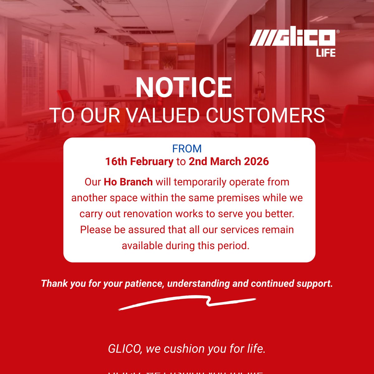 Dear Valued Customer, from 16th February 2026 to 2nd March 2026, our Ho office will temporarily operate from another space within the same premises due to renovation works. Services remain available. Thank you for your patience. GLICO, we cushion you for life.

#GLICOLife