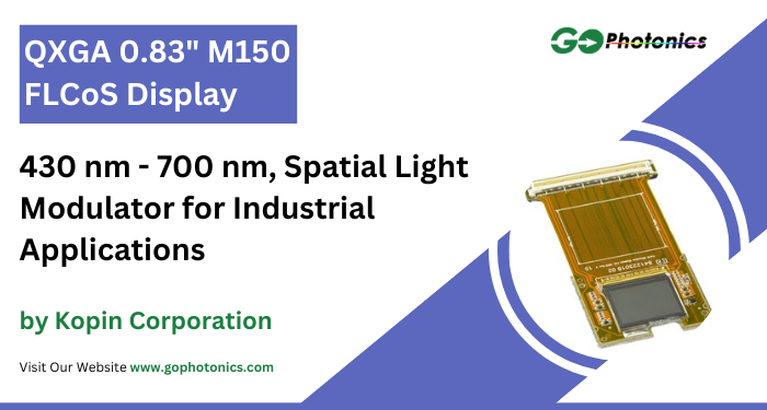 gophotonics's tweet photo. The QXGA 0.83" M150 FLCoS Display from Kopin is a Spatial Light Modulator that operates at a wavelength of 430 - 700 nm.

Click here to Download the Datasheet https://t.co/iWcAO9KpfT

#Kopin #spatial #light #modulator #resolution #Featured #Products #photonics #INDUSTRY #Insights https://t.co/04aQAc986l