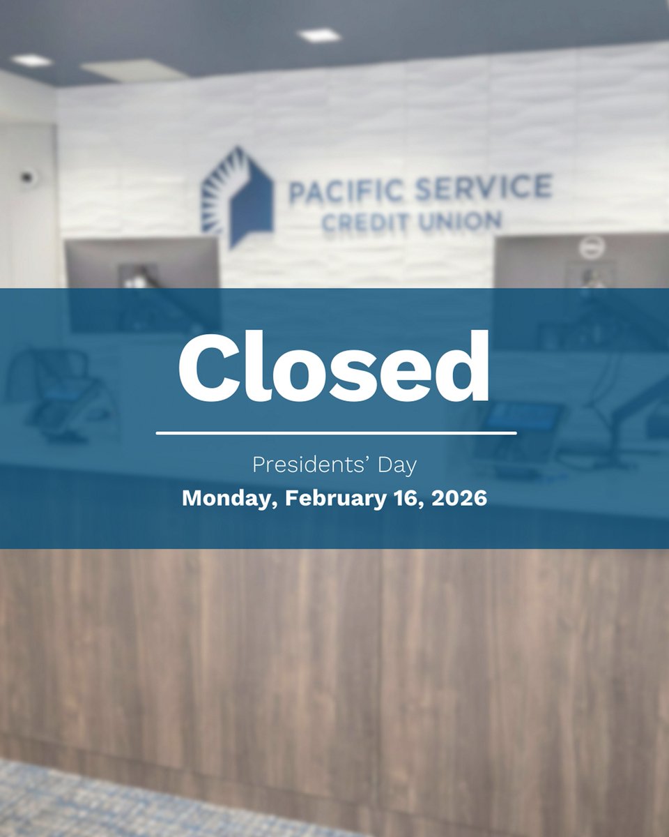 In observance of the upcoming Presidents' Day holiday, all Pacific Service CU branches and corporate office will be closed Monday, Feburary 16, 2026. 

Access your accounts 24/7 by logging in to online and mobile banking. nuvi.me/17u3da