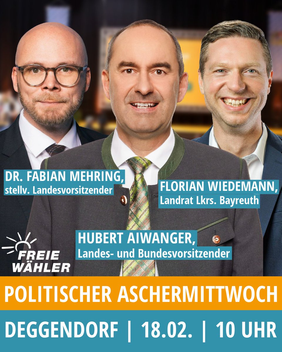 Politischer Aschermittwoch 2026 in Deggendorf 🧡

Die FREIEN WÄHLER Bayern laden am 18. Februar herzlich zum Politischen Aschermittwoch in die Deggendorfer Stadthalle ein. 🤝

🎤 Moderation: Hans Martin Grötsch, Generalsekretär 
🎙️ Reden:
👉 Begrüßung: Ludwig Waas,
