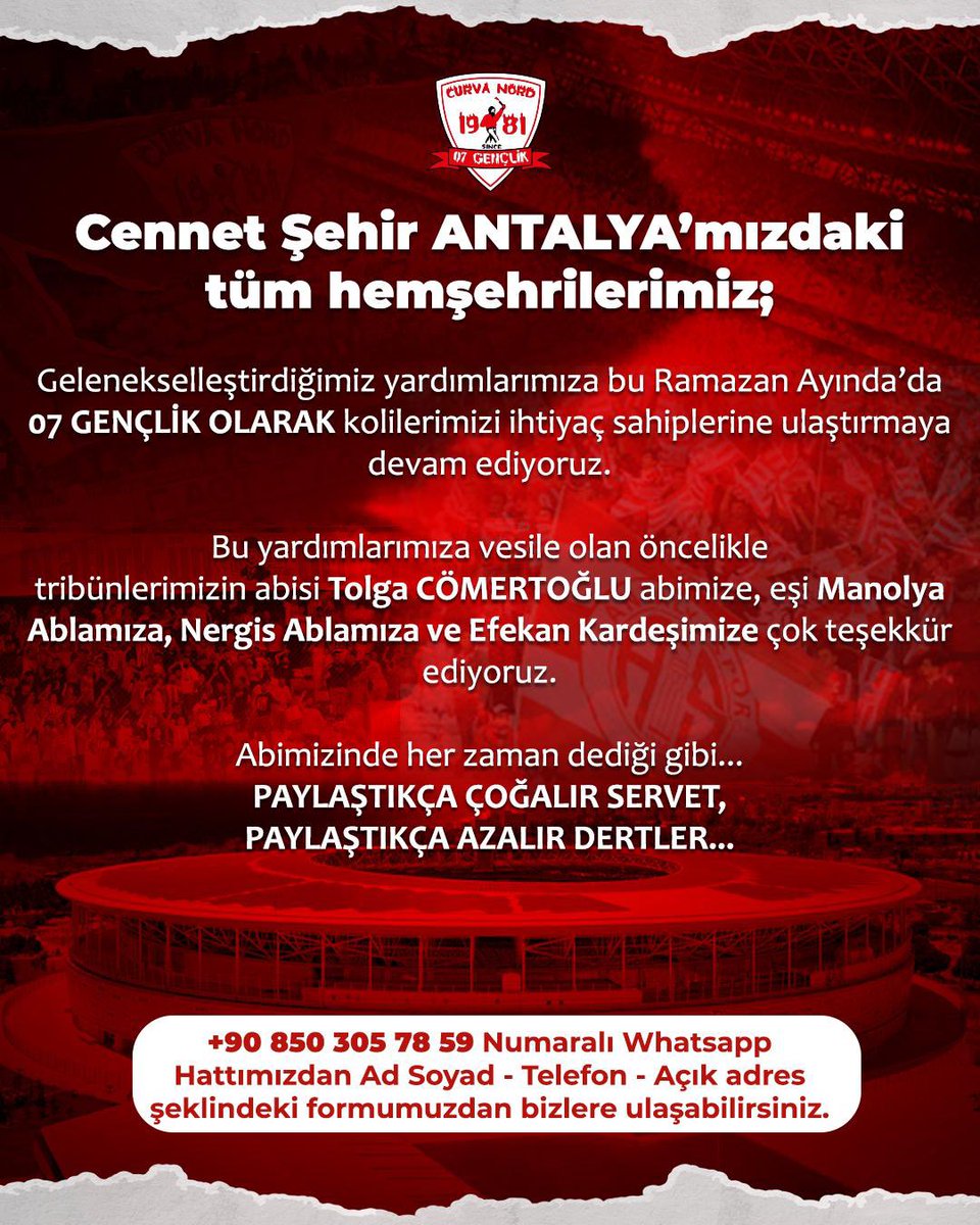 Cennet Şehir ANTALYA’mızdaki tüm hemşehrilerimiz;Gelenekselleştirdiğimiz yardımlarımıza bu Ramazan Ayında’da
07 GENÇLIK OLARAK kolilerimizi ihtiyaç sahiplerine ulaştırmaya devam ediyoruz.

Bu yardımlarımıza vesile olan öncelikle tribünlerimizin abisi Tolga CÖMERTOĞLU <a href="/TComertoglu/">Tolga Cömertoğlu</a>