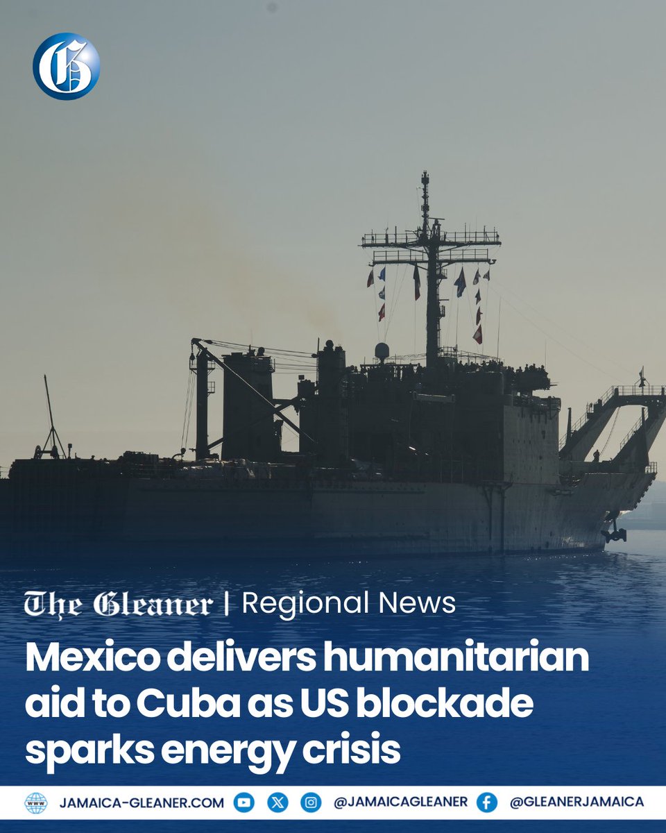 Two Mexican Navy ships laden with humanitarian aid docked in Cuba on Thursday as a United States blockade deepens the island’s energy crisis.

Read more: jamaica-gleaner.com/article/world-… #GLNRToday