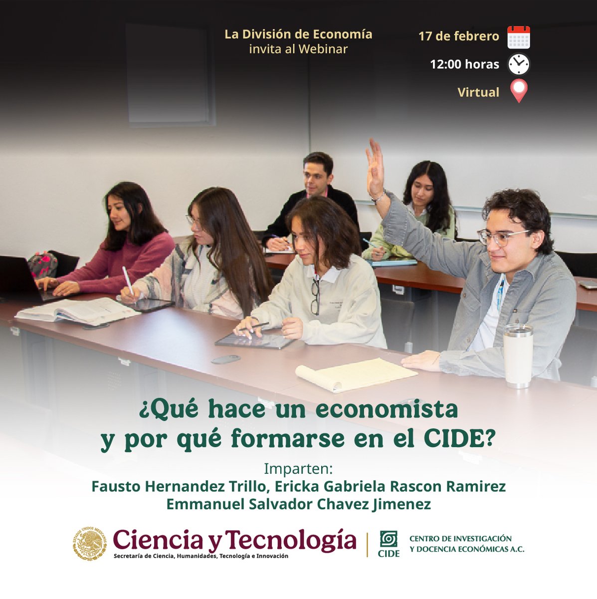 #AgendaCIDE | Asiste al webinar de la División de Economía, CIDE  "¿Qué hace un economista y por qué formarse en el CIDE?", en el que estarán presentes Fausto Hernández Trillo, <a href="/ericka_rascon/">Ericka Rascon</a> y Emmanuel Chavez Jimenez
🗓️ 17 de febrero | 17:00 h
📺 #EnVivo: bit.ly/4tLyEQq