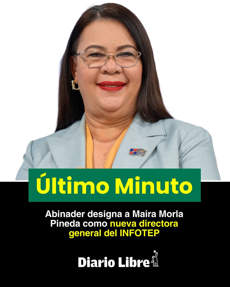 🔴|#ÚltimoMinutoDL|  El presidente de la República, Luis Abinader, designó a Maira Margarita Morla Pineda como nueva directora general del Instituto Nacional de Formación Técnico Profesional (INFOTEP), mediante el Decreto núm. 95-26.H.

#DiarioLibre #Decreto #LuisAbinader