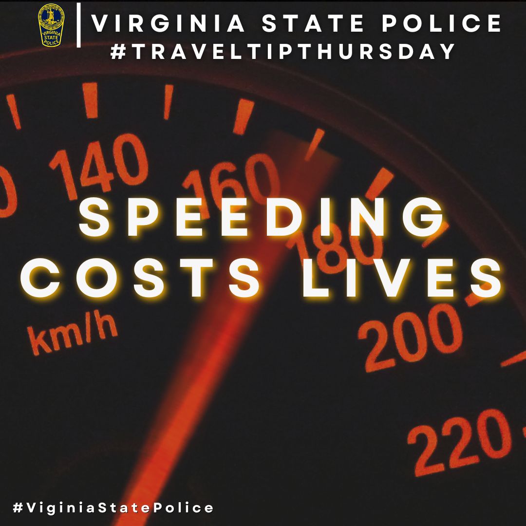 VSPPIO's tweet photo. VSP #TravelTipThursday Reminder: Speeding increases the risk of serious crashes. Slow down and keep a safe following distance.
Drive safely and courteously.
#DriveSmartVA #SlowDownVA https://t.co/TfX1Pg0JdS