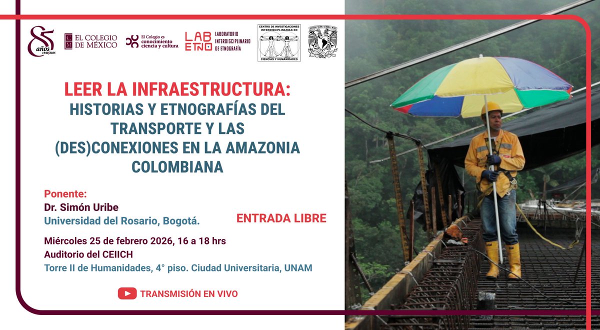 LABETNOCOLMEX's tweet photo. En colaboración con el CEIICH (UNAM), les invitamos a la conferencia y proyección sobre el trabajo del Dr. Simón Uribe, para reflexionar sobre etnografía, infraestructura y la Amazonia colombiana. ¡No se lo pierdan! https://t.co/4I4XXm15e9