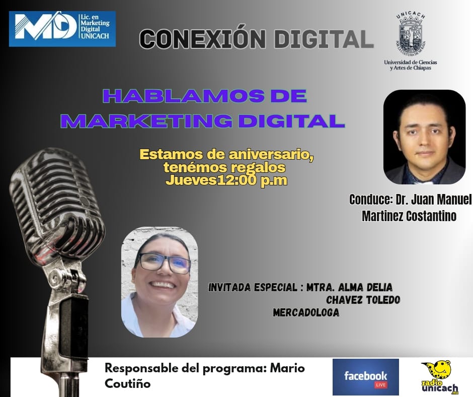 #MarketingDigital #ConexiónDigital.
Tema: Hablamos de Marketing Digital
Estamos de aniversario, tenemos regalos.
Conduce: Dr. Juan Manuel Martínez Constantino.
Invitado: Mtra. Alma Delia Chávez Toledo.