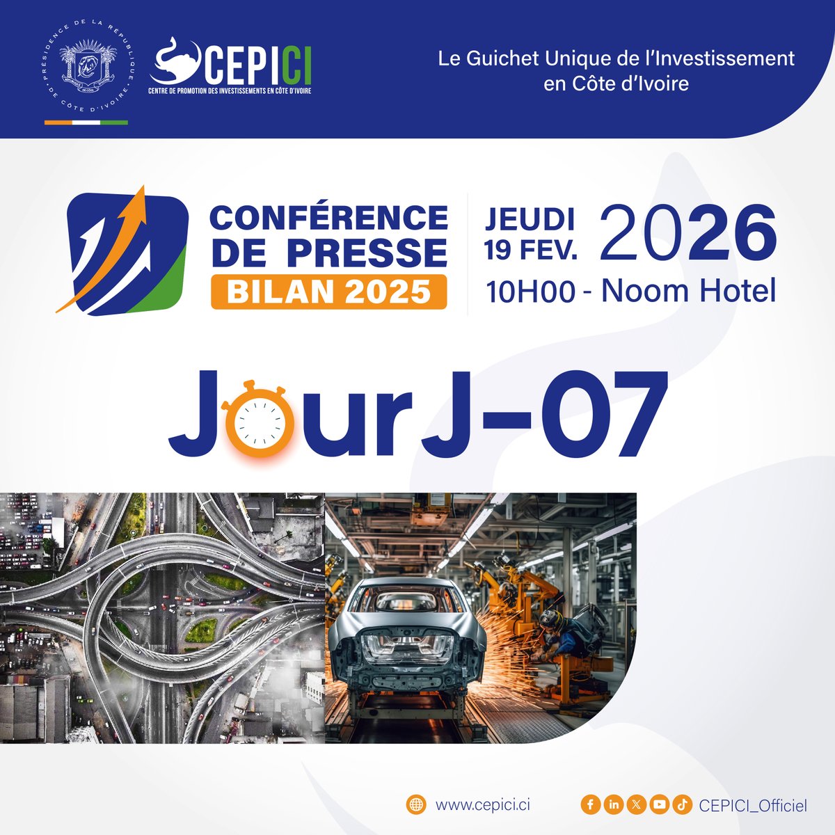 𝐂𝐨𝐧𝐟é𝐫𝐞𝐧𝐜𝐞 𝐝𝐞 𝐏𝐫𝐞𝐬𝐬𝐞 𝐁𝐢𝐥𝐚𝐧 𝟐𝟎𝟐𝟓 / 𝐉𝐨𝐮𝐫 𝐉-𝟕

 📅 𝐉𝐞𝐮𝐝𝐢 𝟏𝟗 𝐅é𝐯𝐫𝐢𝐞𝐫 𝟐𝟎𝟐𝟔
 📌 𝐋𝐢𝐞𝐮 : 𝐍𝐨𝐨𝐦 𝐇ô𝐭𝐞𝐥, 𝐀𝐛𝐢𝐝𝐣𝐚𝐧 – 𝐂ô𝐭𝐞 𝐝'𝐈𝐯𝐨𝐢𝐫𝐞 

#CEPICI
#InvestInCôtedIvoire 
#CPBilan2025