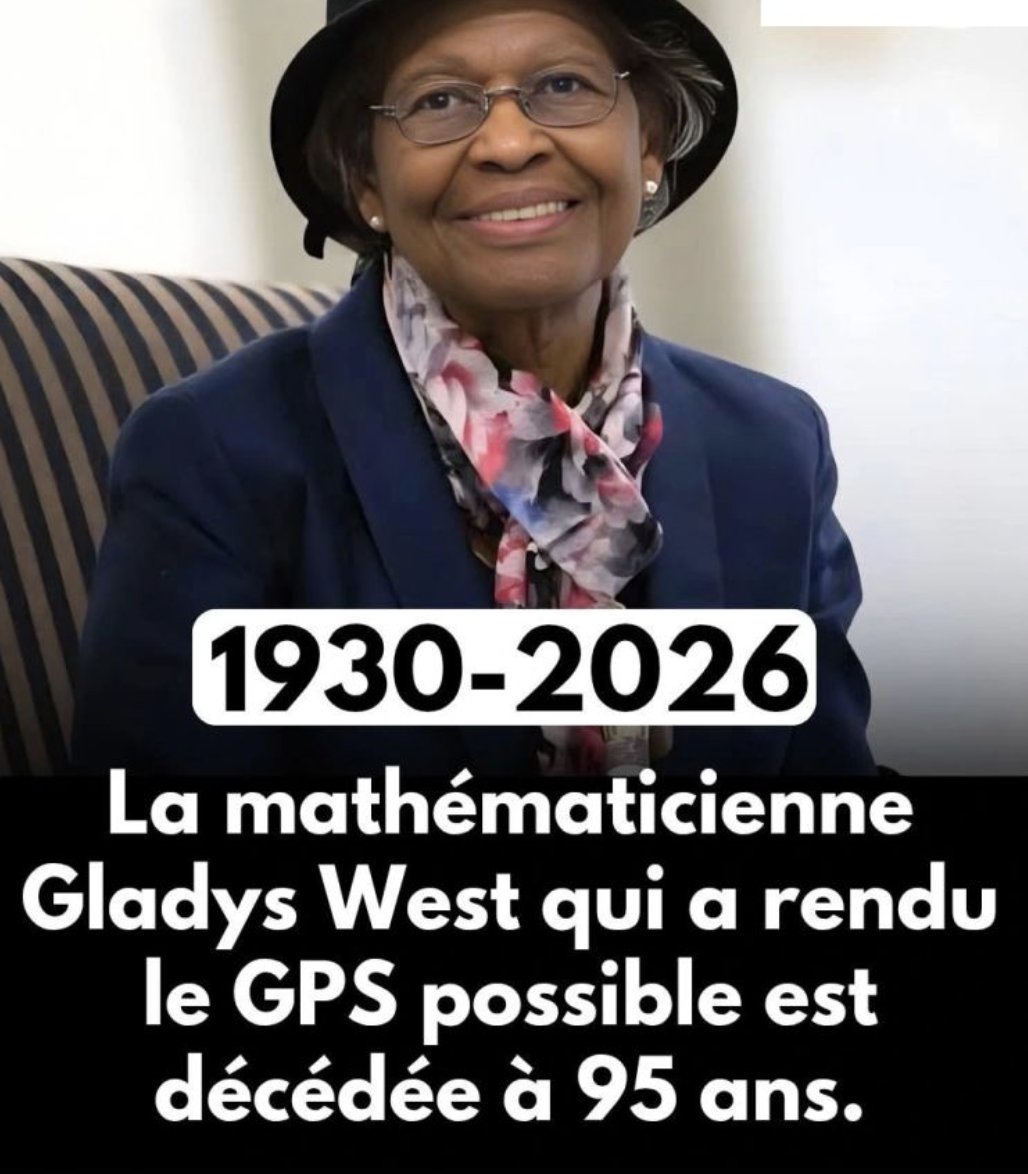Gladys West est décédée le 17/01/26, sans "bruit" ni hommage
Grâce à ses recherches rigoureuses et visionnaires, les bases mathématiques du positionnement global ont pu être établies, transformant durablement les technologies de navigation, de cartographie et de communication
