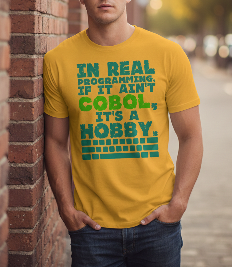 shirtparking's tweet photo. Yes, this is Real!  'Cobol in Real Programming is not a Hobby' on shirt design @threadless  https://t.co/dPZAMdn0tP  #COBOL #ProgrammerHumor #CodingLife #Mainframe #LegacyCode #DeveloperHumor #CoderLife #GeekCulture #ITProfessionals #RetroTech  #TechMerch #ShirtParking https://t.co/KOgWCw1OWQ