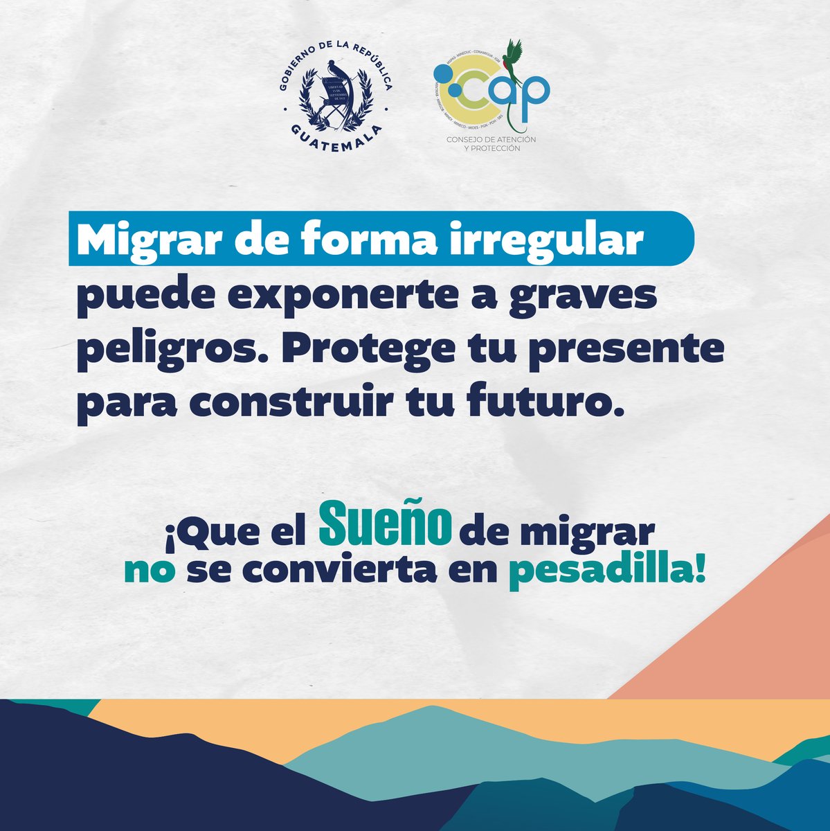 PGNguatemala's tweet image. #ProtegeTuSueño #CAP | Separación familiar, daño físico y psicológico son algunos de los riesgos que enfrenta la niñez y adolescencia en la ruta migratoria irregular.
