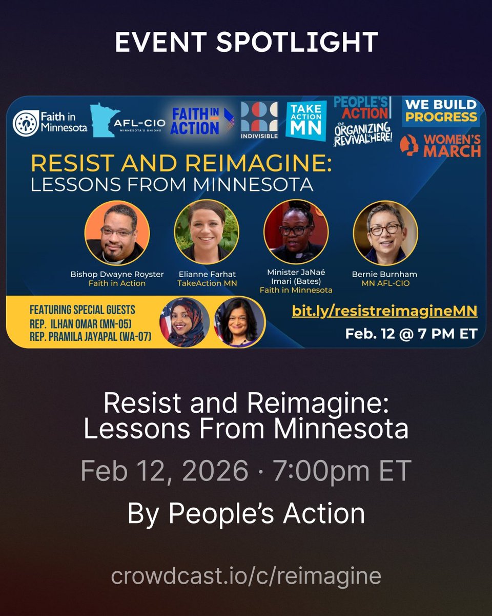 crowdcastHQ's tweet photo. TODAY Feb 12 Join @PplsAction is hosting Resist and Reimagine: Lessons from Minnesota on Fighting Authoritarianism featuring @IlhanMN , @RepJayapal  & MN labor + community leaders.  📷 7 PM ET. Organizing. Rapid response. Solidarity. Streaming live on Crowdcast: https://t.co/wGUPAKa7YE