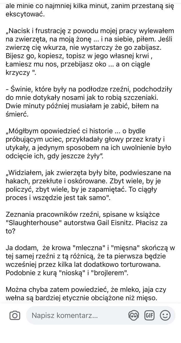 Również odczuwam smutek, ale na myśl o tych wszystkich zwierzętach gotowanych żywcem i zabijanych w rzeźniach. Kiedy takie cierpienie jest ignorowane lub usprawiedliwiane, brakuje czegoś głęboko ludzkiego – empatii.