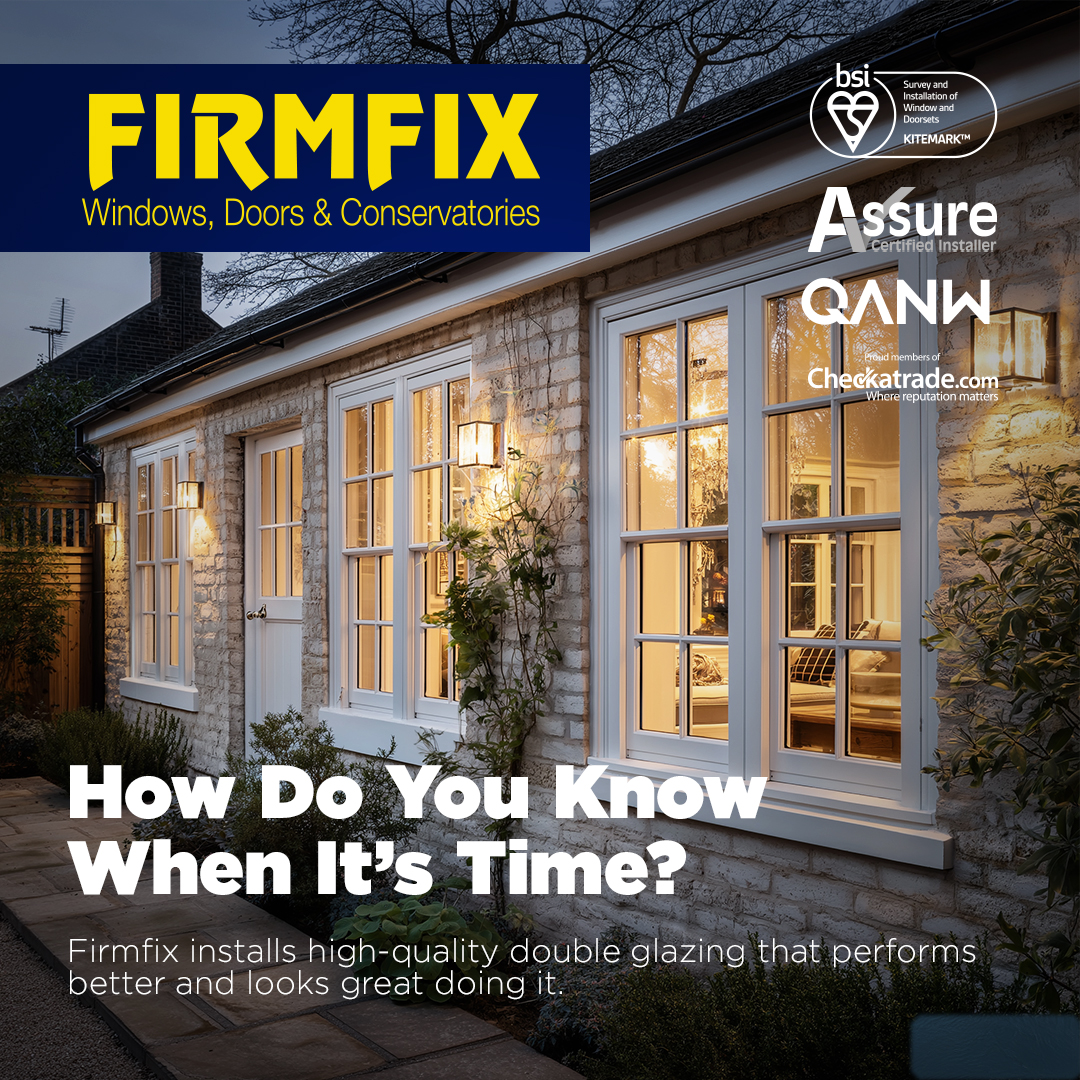 Draughts, fogged glass, high bills?
Might be time to replace your windows—Firmfix can help.

📞 01684 296603 | 🌐 firmfix.co.uk