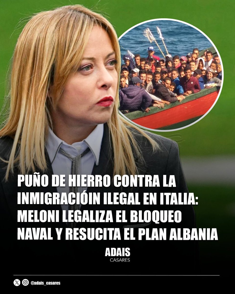 🇮🇹 | ¡MELONI LO HACE! Italia aprueba el bloqueo naval para frenar en seco la inmigración ilegal y las ONGs. 

Relanza el Plan Albania con el respaldo de las nuevas leyes de la UE. Se acabó el chantaje en el Mediterráneo: o frontera o nada.