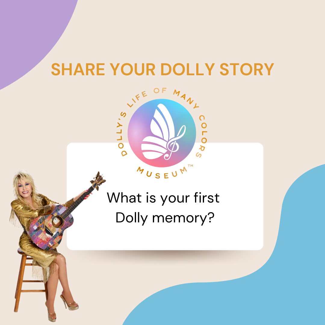 Do you remember the moment you first heard “Jolene”? Or saw Dolly in ‘Steel Magnolias’? Let us know how you first discovered Dolly in the comments. Dolly’s Life Of Many Colors Museum is for you—these memories, these moments. Plan your visit today. See you this summer!