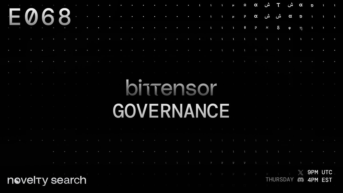 This week on Novelty Search

Bittensor Governance :: Hosted by <a href="/const_reborn/">const</a>

X Livestream :: Thursday 4PM EST :: <a href="/opentensor/">Openτensor Foundaτion</a>
>> LIVE Q+A via Bittensor Discord