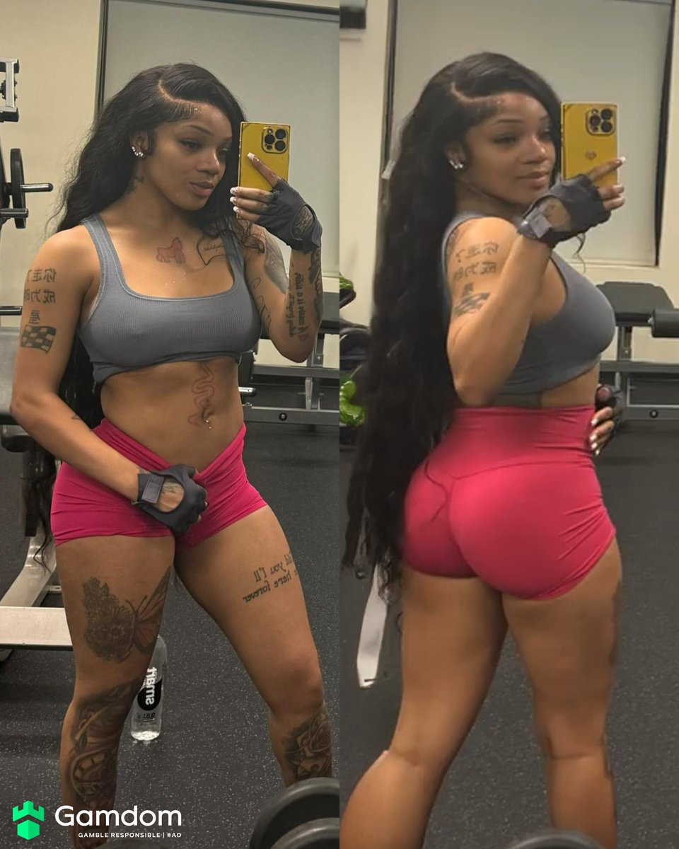 glorilla in the gym, she's GORG.