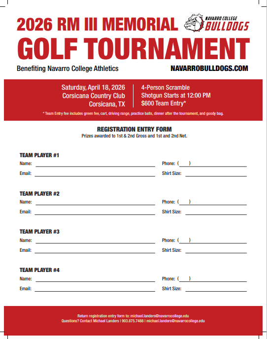 Fore!!! #BulldogNation. Registrations for the 2026 RM III Memorial Golf Tournament are open.  Sat, Apr 18 at Corsicana CC. 12:00p start. The course has been renovated and in great shape. For more information contact athletics@navarrocollege.edu or any of our Bulldog head coaches.