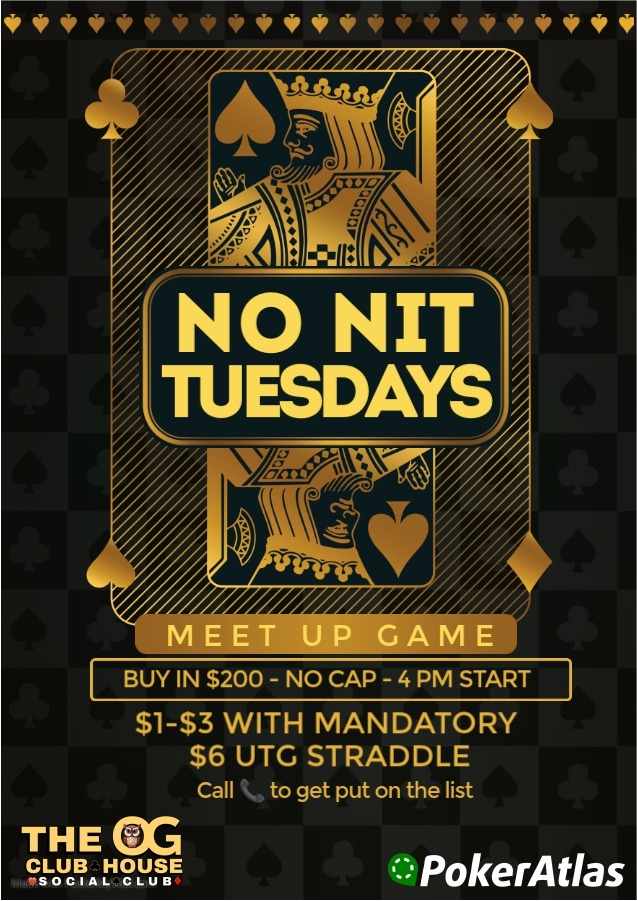 OGPokerClub's tweet photo. โ ๏ธ No Nit Tuesdays is calling.
$200 buy-in. No cap. $1/$3 with a mandatory $6 UTG straddle.
Serious action onlyโnits sit this one out ๐
๐ Call to get on the list | Starts at 4PM โฐ
#NoNitTuesdays #PokerNight #LivePoker #TexasHoldem #PokerLife #PokerGrind #CardRoom #OGClubHouse https://t.co/B5J6zpwksS