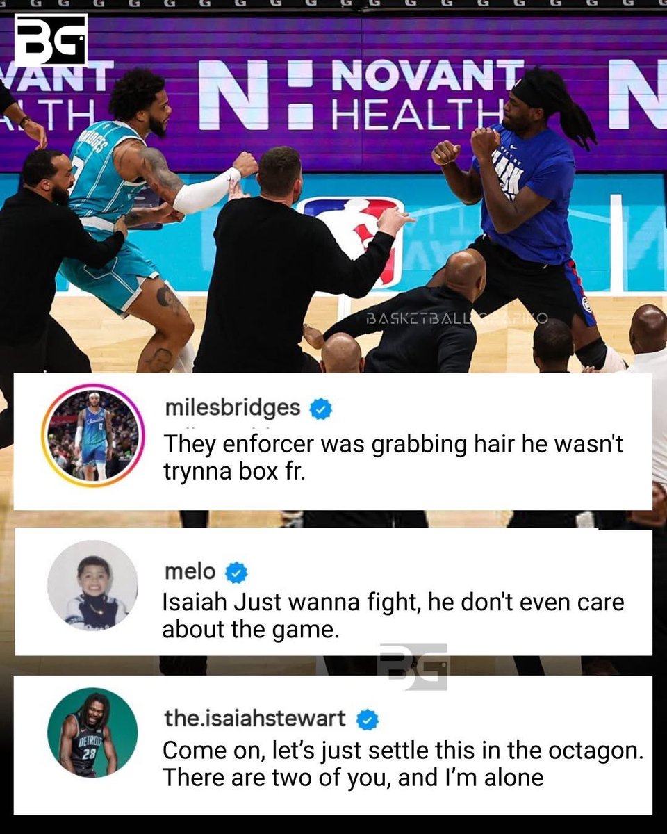 Miles Bridges and LaMelo Ball commented on a post about last night’s Pistons–Hornets brawl, which resulted in the ejection of four players, including Miles Bridges and Isaiah Stewart. 

“Come on, let’s just settle this in the octagon. There are two of you, and in alone.” - Isaiah