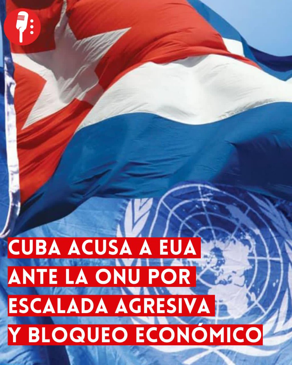 ⭕ OJO | CUBA ACUSA A EUA ANTE LA ONU POR ESCALADA AGRESIVA Y BLOQUEO ECONÓMICO

Cuba denunció ante el Consejo de Derechos Humanos de la ONU (<a href="/UN/">United Nations</a>) una escalada agresiva de EUA, al advertir que las medidas buscan paralizar la economía de la isla y provocar el sufrimiento de su