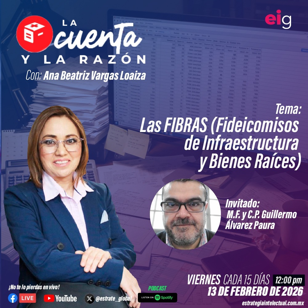 Este viernes 13 de febrero a las 12:00 p.m. ⏰ Acompáñame en La Cuenta y La Razón 🎙️ por Estrategia Intelectual Global 🌐
Tendremos como invitado al Mtro. en Finanzas y Contador Guillermo Álvarez Paura 👨‍🏫 Tema: Las FIBRAS (Fideicomisos de Infraestructura y Bienes Raíces) 🏢📊