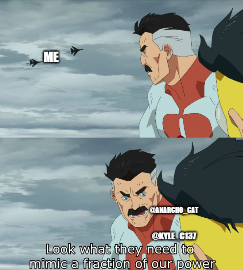 Shoutout to my 2 favorite memers on X. I'll let y'all fight over who is who.
<a href="/anarcho_cat/">John (Anarcho Cat)</a> 
<a href="/Kyle_C137/">KylesDankLibertyMemeStash</a>