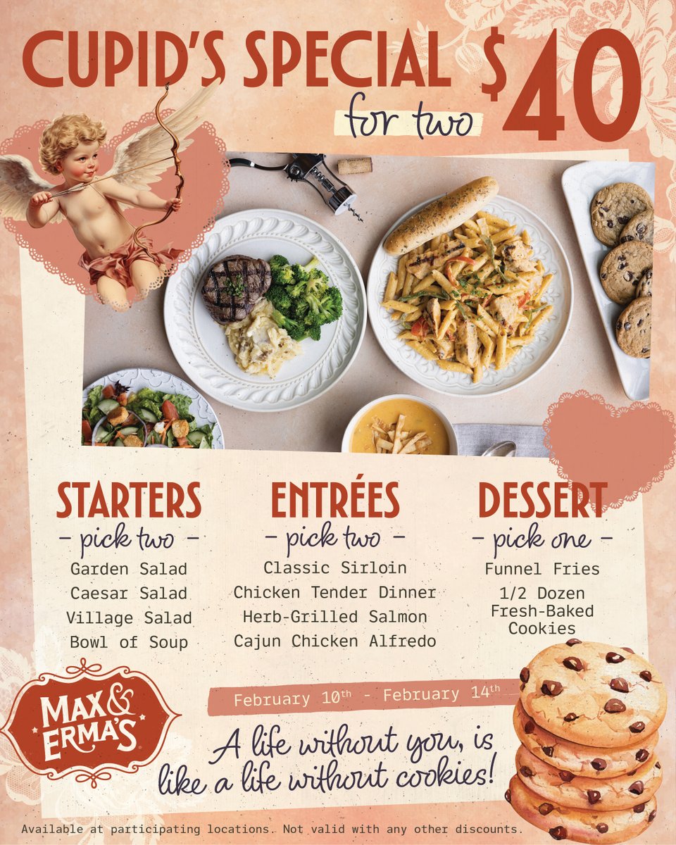 It starts today 💛

Cupid’s Special is now available at Max &amp; Erma’s. Three courses for two for $40, February 10th–14th. Join us around the table.